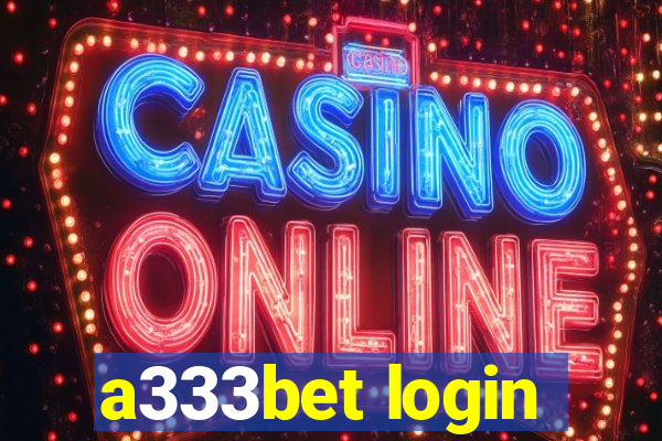 a333bet login